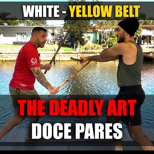 The Deadly Art of Doce Pares - White To Yellow Belt Curriculum